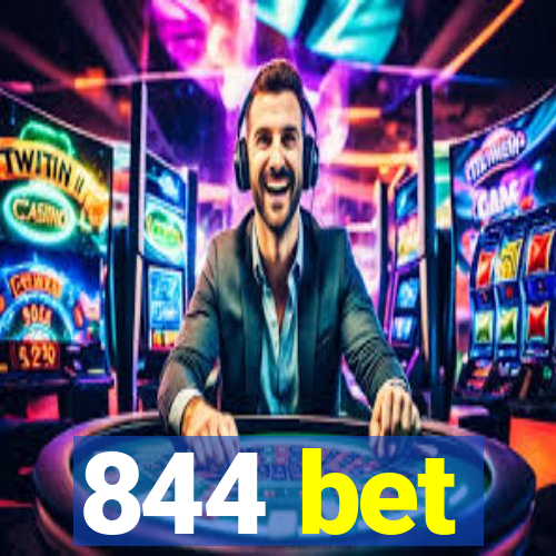 844 bet